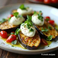 Aubergine Grill&eacute;e et Burrata Recette Facile d&Eacute;t&eacute; &agrave; lOrigan