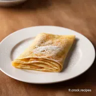 Recette de Cr&ecirc;pe Facile Le Go&ucirc;t de la France &agrave; la Maison