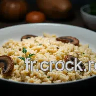 Risotto Champignons: Un D&eacute;lice R&eacute;confortant et Facile!