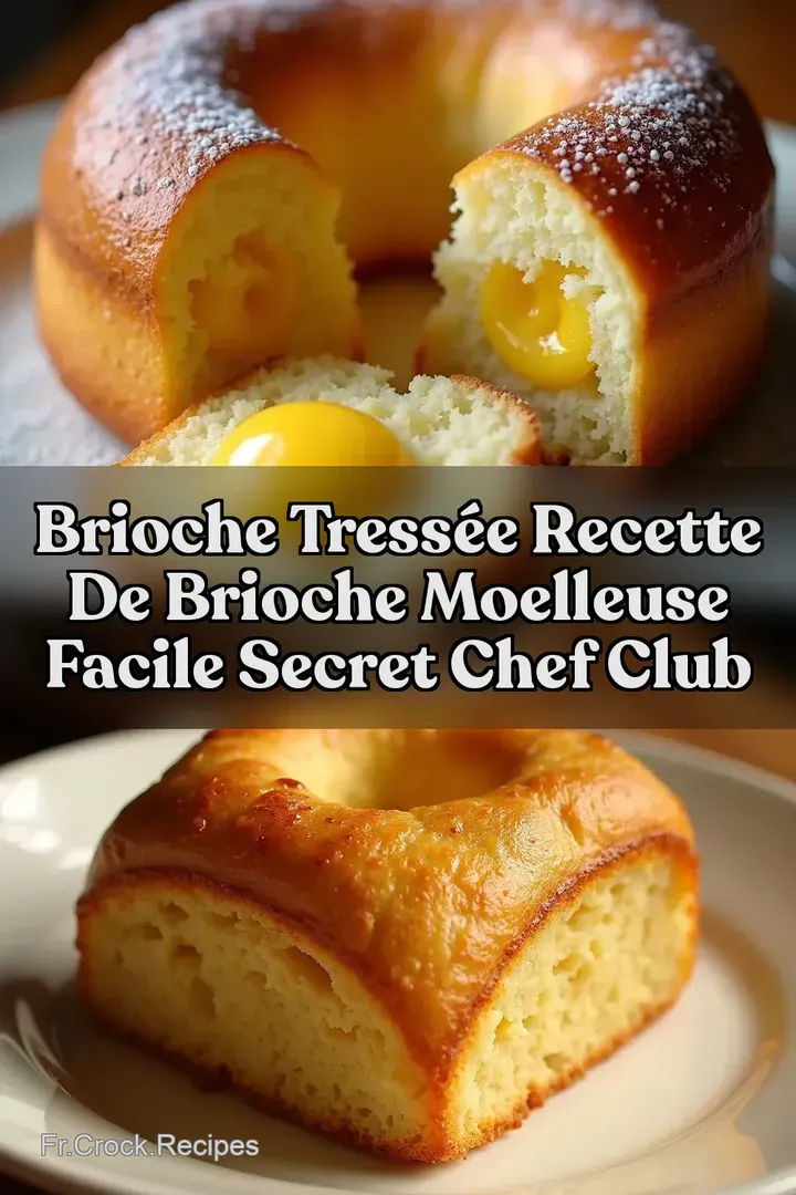 Brioche Tress&eacute;e Recette de Brioche Moelleuse Facile Secret Chef Club