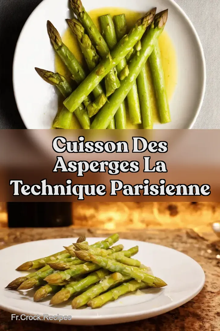 Cuisson des asperges la technique parisienne