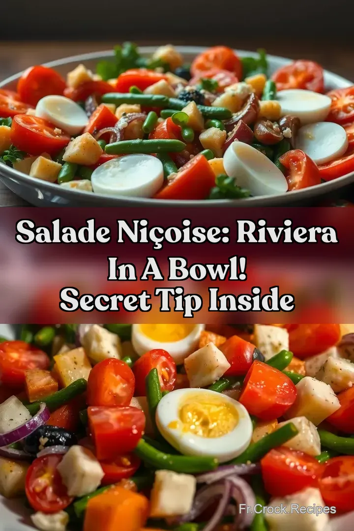Salade Ni&ccedil;oise: Riviera in a Bowl! Secret Tip Inside